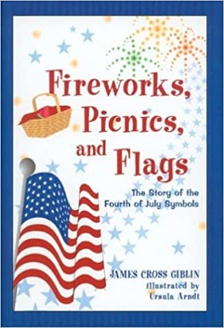 Focus Foundation Blog Fireworks Picnics and Flags The Story of the Fourth of July Symbols book